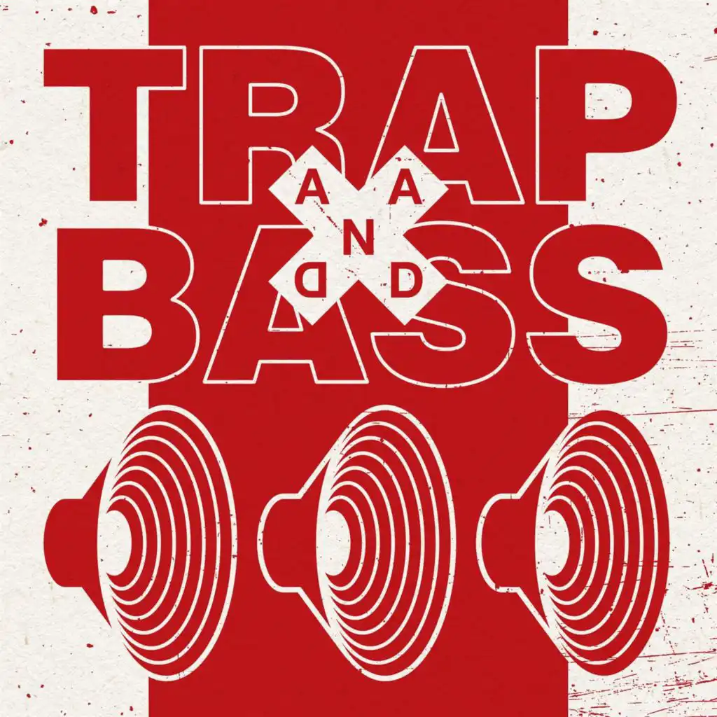 Trap and Bass