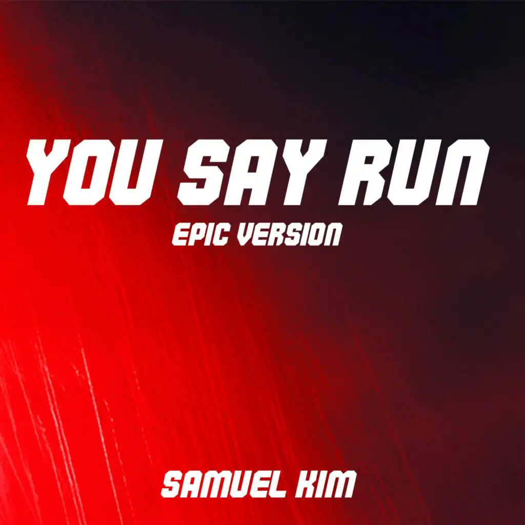 You Say Run (Might+U) - Epic Version (Cover)