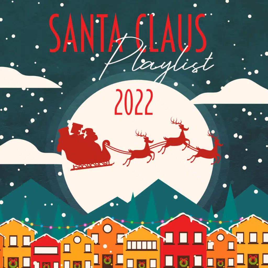 Santa Claus Playlist 2022 : New Age Xmas Music