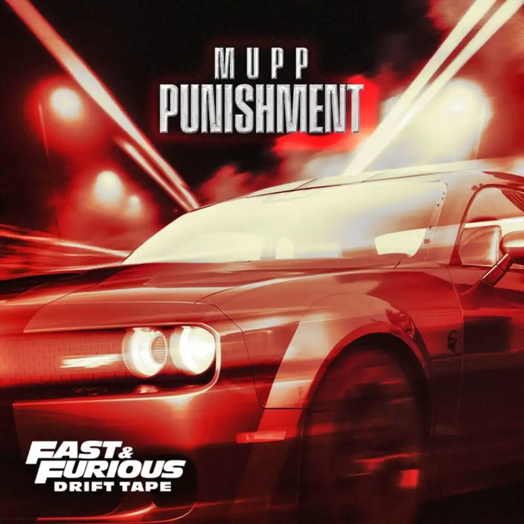 Punishment (Fast and Furious: Drift Tape/Phonk Vol 1)
