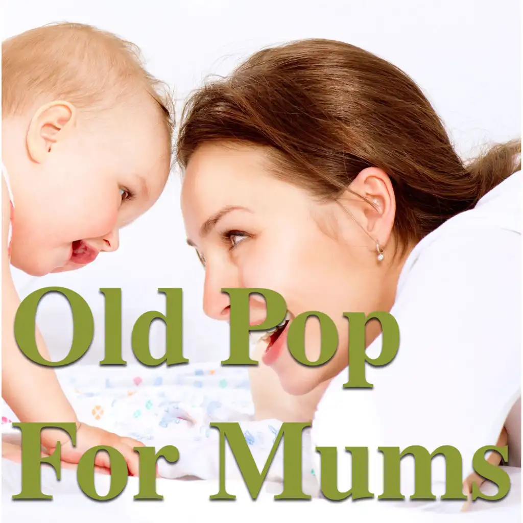 Old Pop For Mums