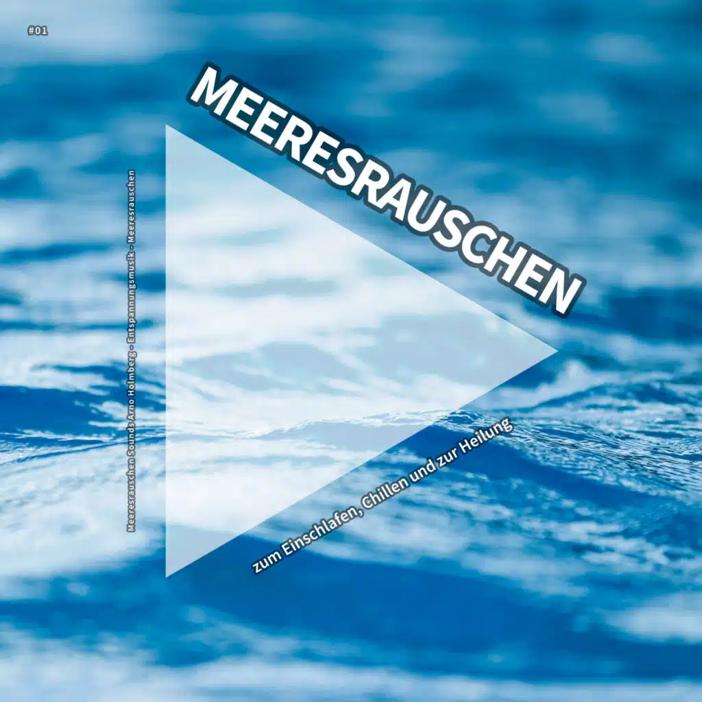 Meeresrauschen Sounds Arno Holmberg & Meeresrauschen