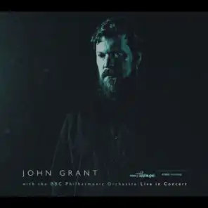 John Grant and the BBC Philharmonic Orchestra (Live in Concert)