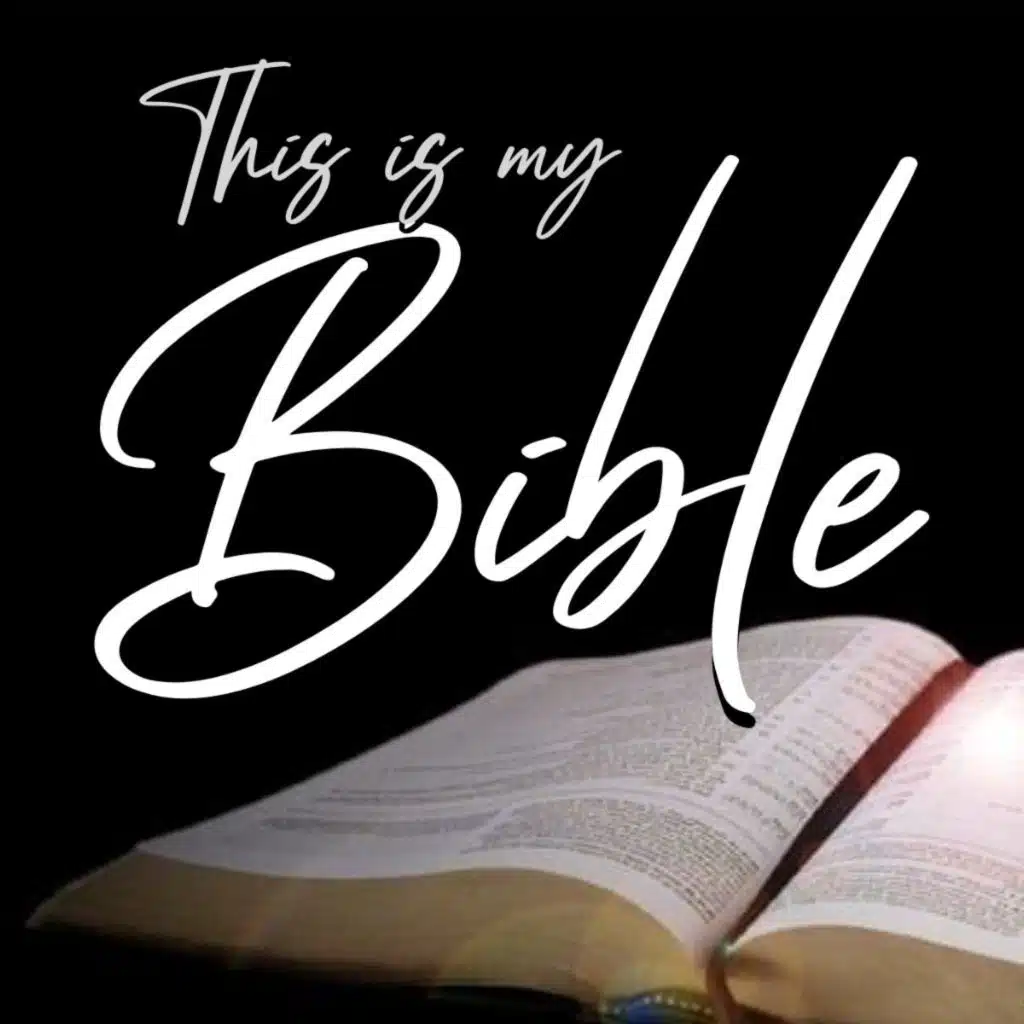 This Is My Bible - Part 4