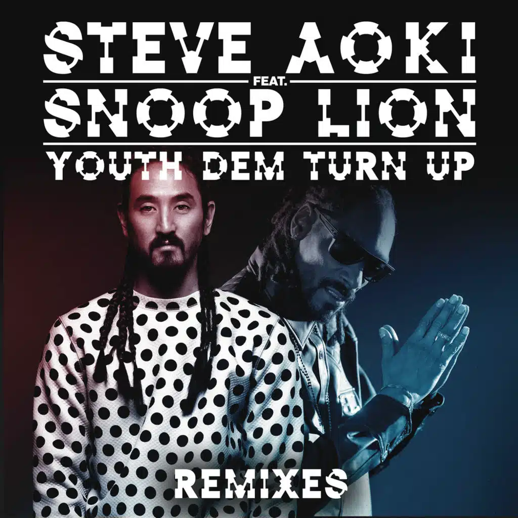 Youth Dem (Turn Up) (Steve Aoki x Garmiani Remix) [feat. Snoop Lion]