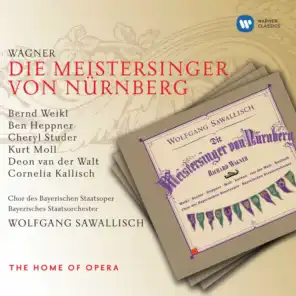 Die Meistersinger von Nürnberg, Act 1: "Da bin ich! Wer ruft?" (David, Magdalena, Walther, Eva) [feat. Ben Heppner, Cheryl Studer, Cornelia Kallisch & Deon van der Walt]