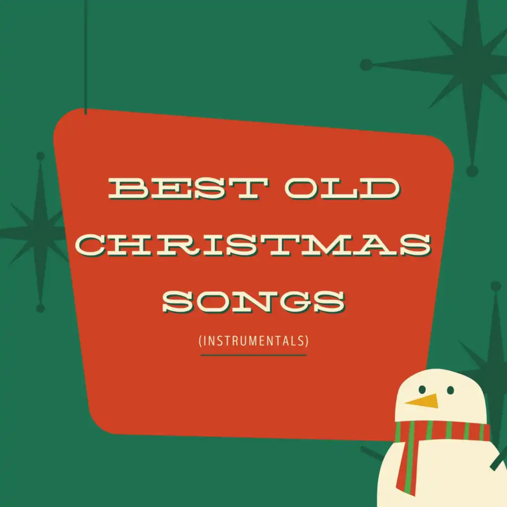 Best Old Christmas Songs (Instrumentals)