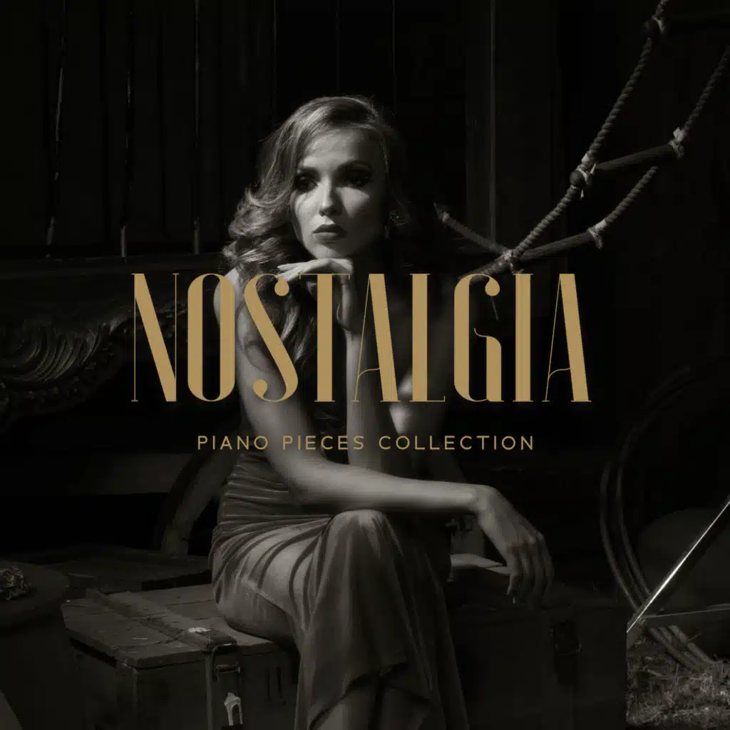 Nostalgia: The Most Beautiful & Relaxing Piano Pieces Collection, Jazzy Ambient Piano for Melancholic Mood