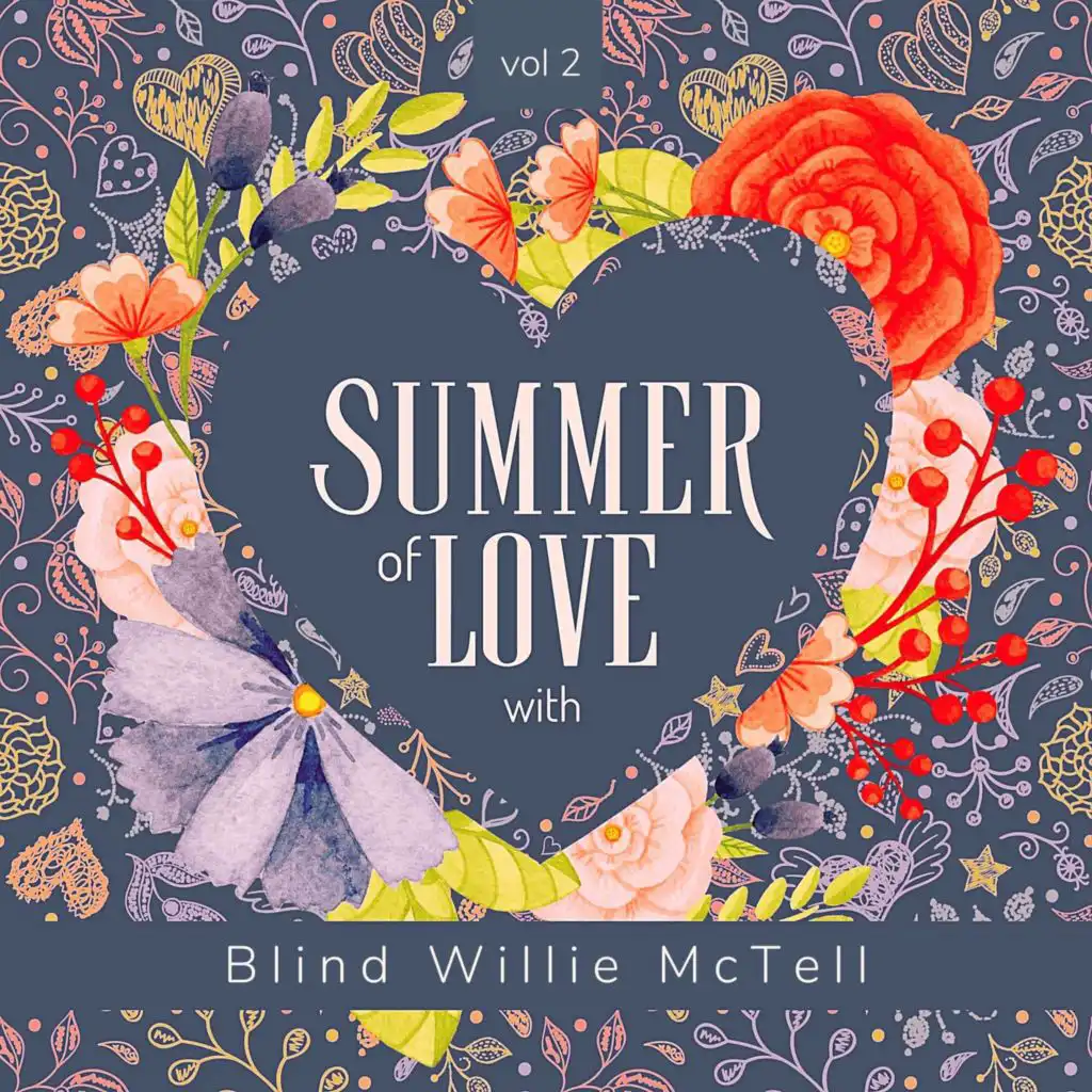 Summer of Love with Blind Willie McTell, Vol. 2