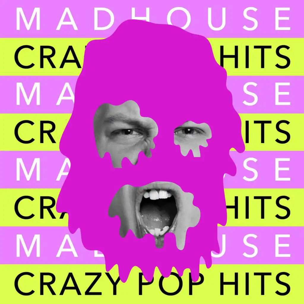 Madhouse - Crazy Pop Hits