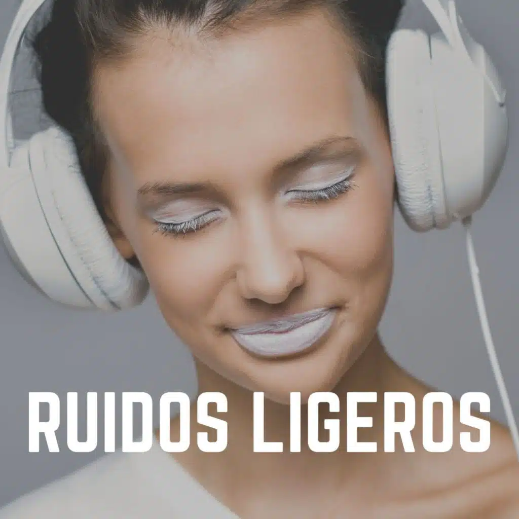 Ruidos Ligeros