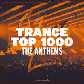 Trance Top 1000 - The Anthems