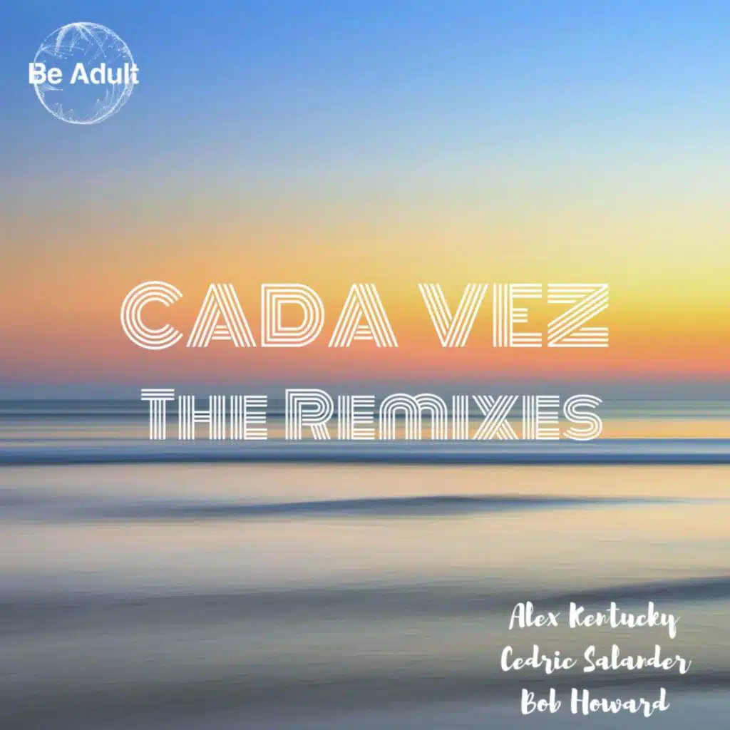 Cada Vez (Alex Kentucky Beach Mix) [feat. Angel Karatsami]