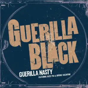 Guerilla Nasty (Brooke Valentine Edited Version) (Feat. Jazze Pha And Brooke Valentine)