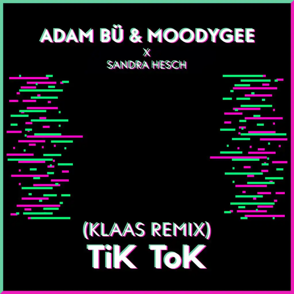 TiK ToK (Klaas Remix) [feat. Sandra Hesch]