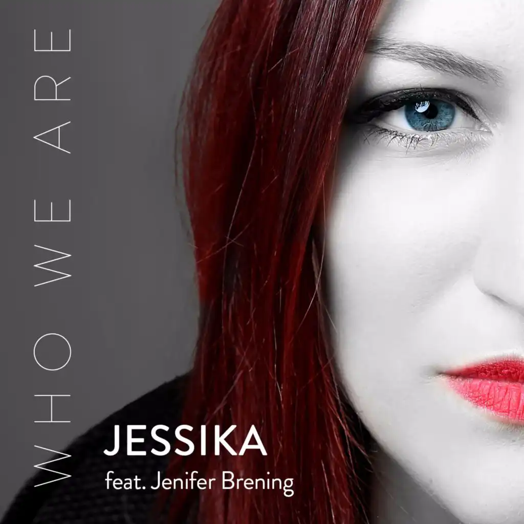 Who We Are (feat. Jenifer Brening)