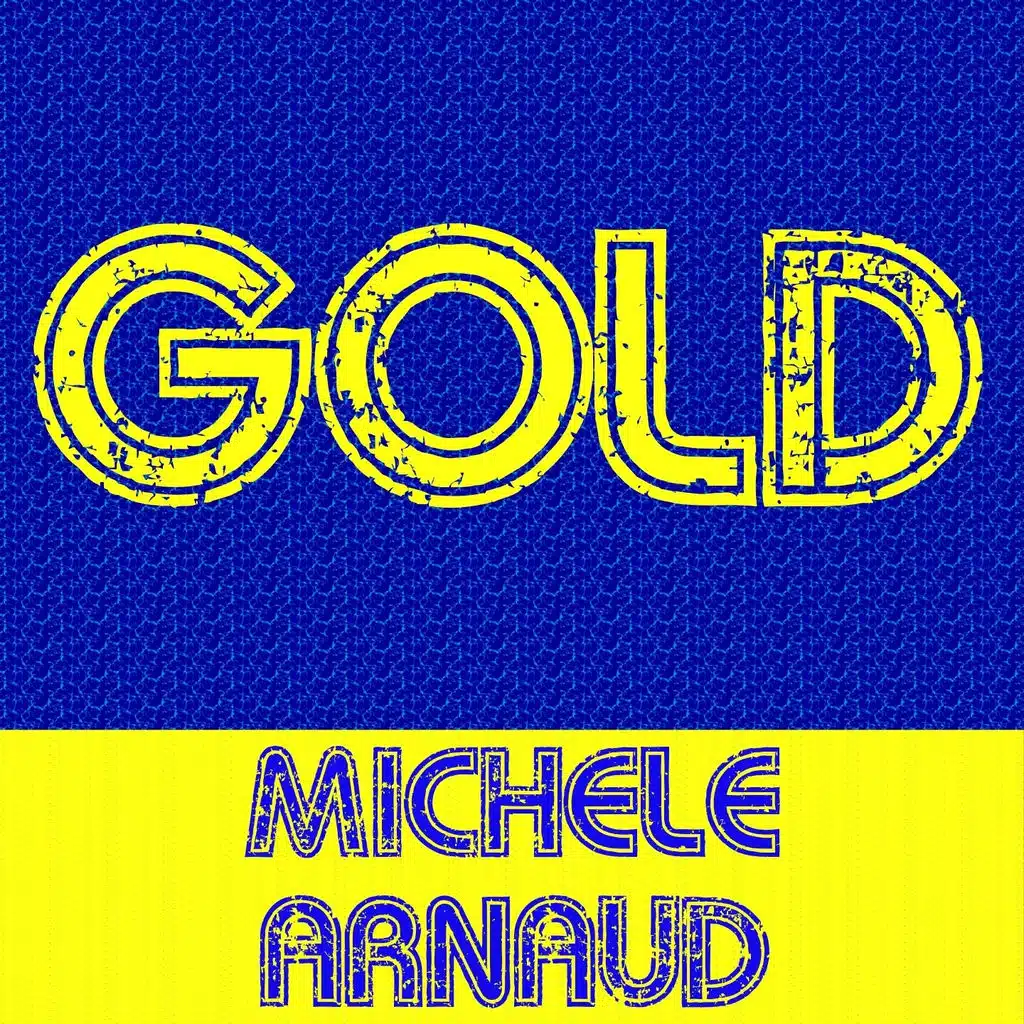 Gold: Michèle Arnaud