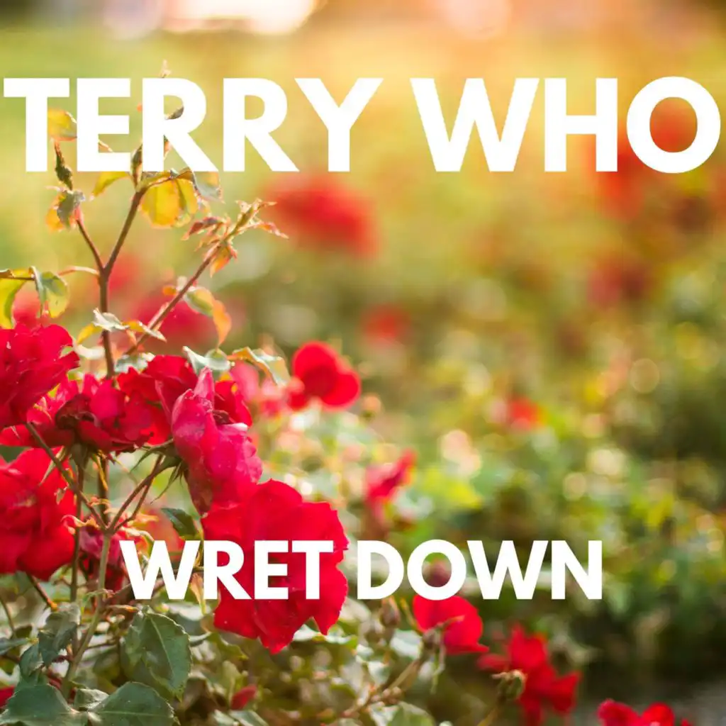 WRET DOWN