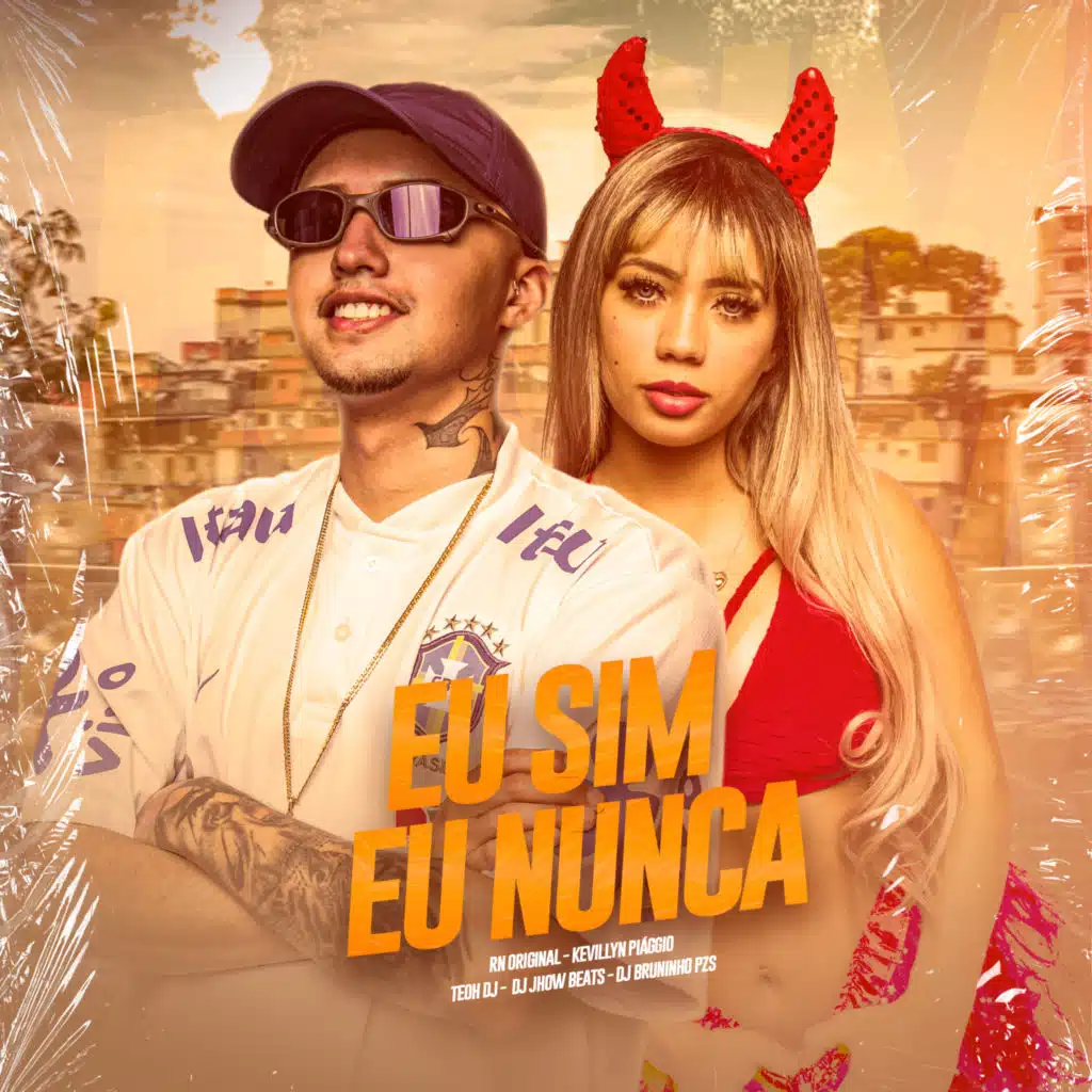 Eu Sim Eu Nunca (feat. Dj Bruninho Pzs & Dj Teoh)