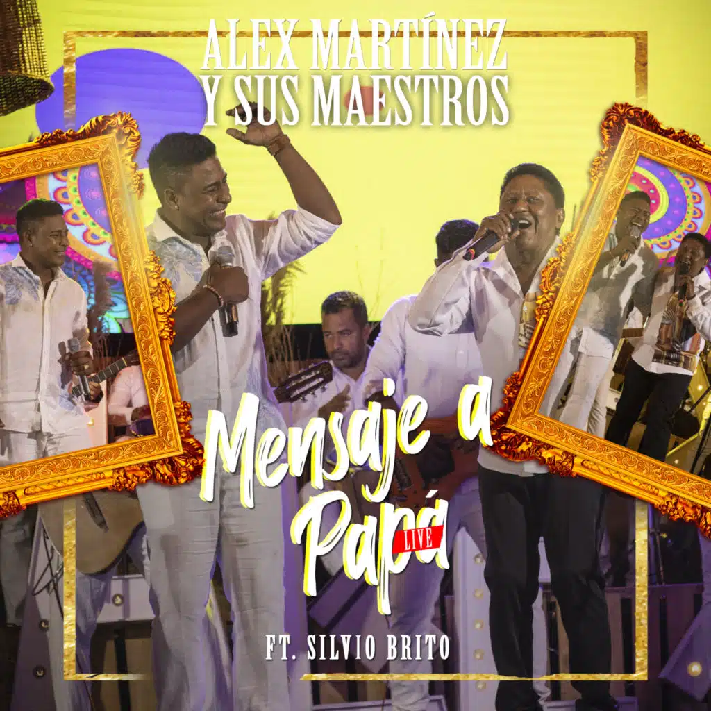 Mensaje a Papá (Live) [feat. Silvio Brito]