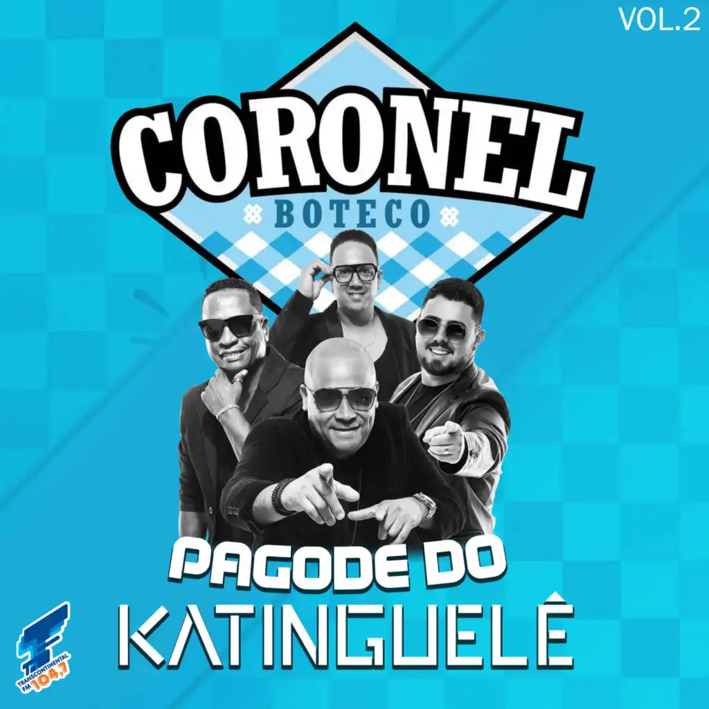 Pagode do Katinguelê (Boteco do Coronel), Vol. 2 (Ao Vivo)