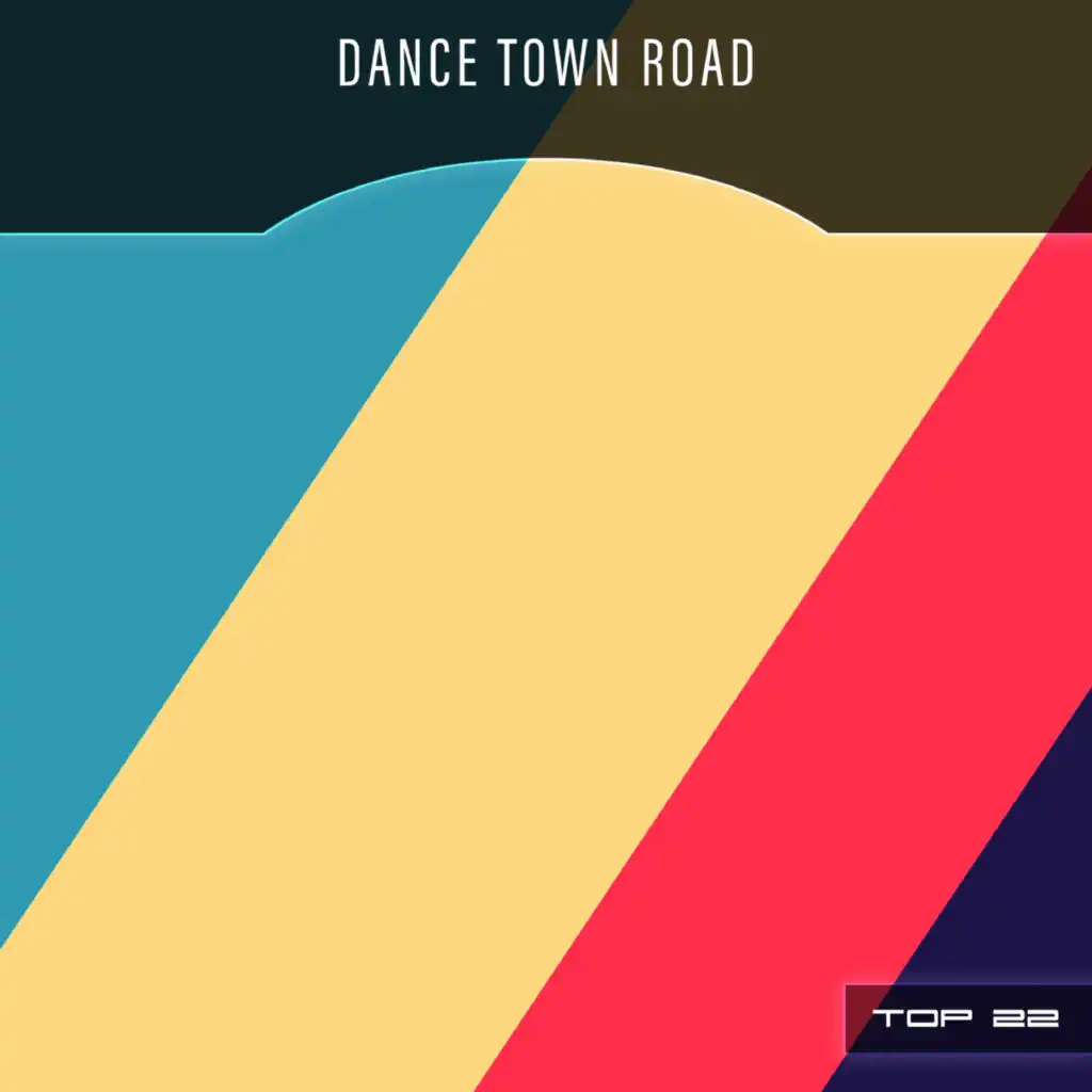 Dance Town Road Top 22