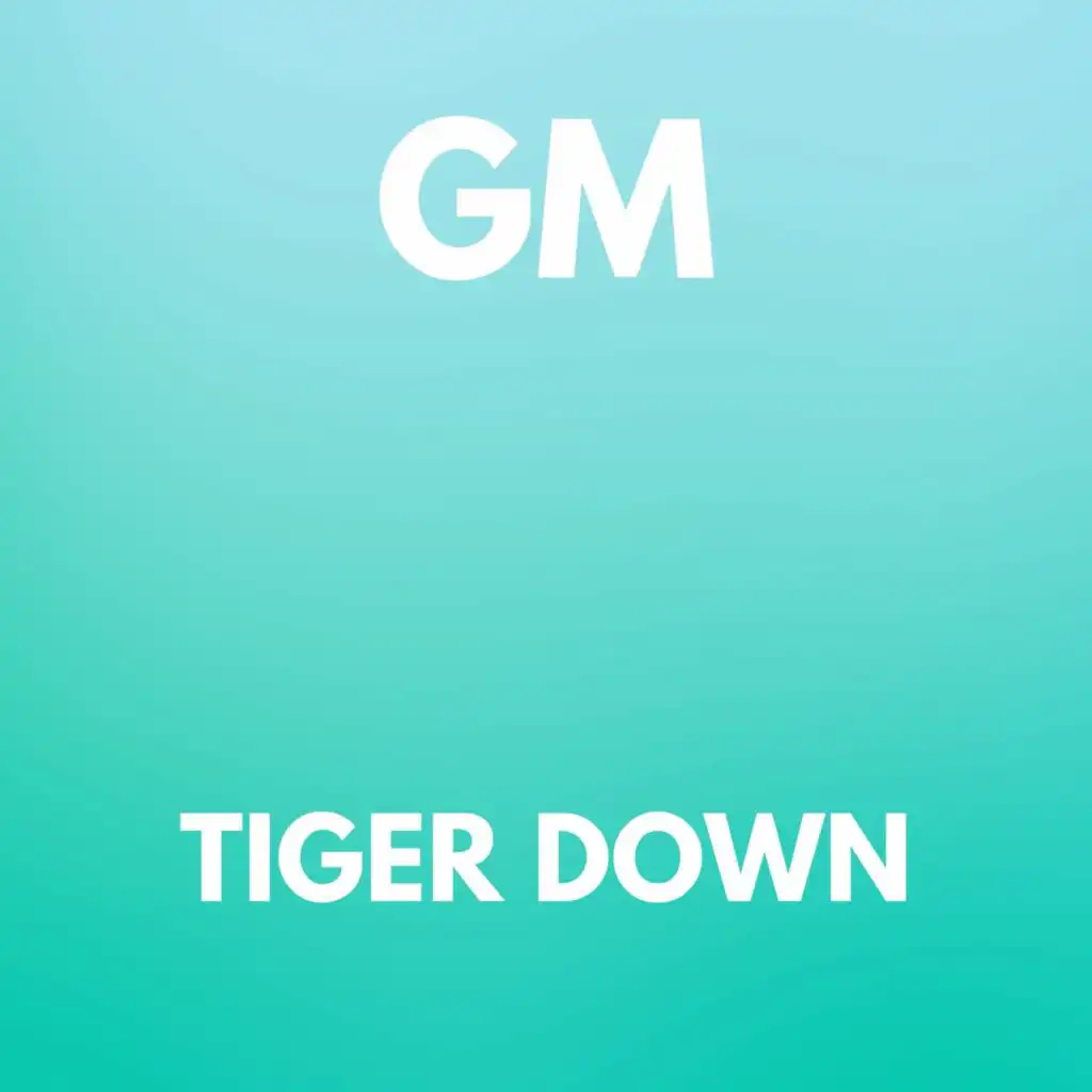 TIGER DOWN