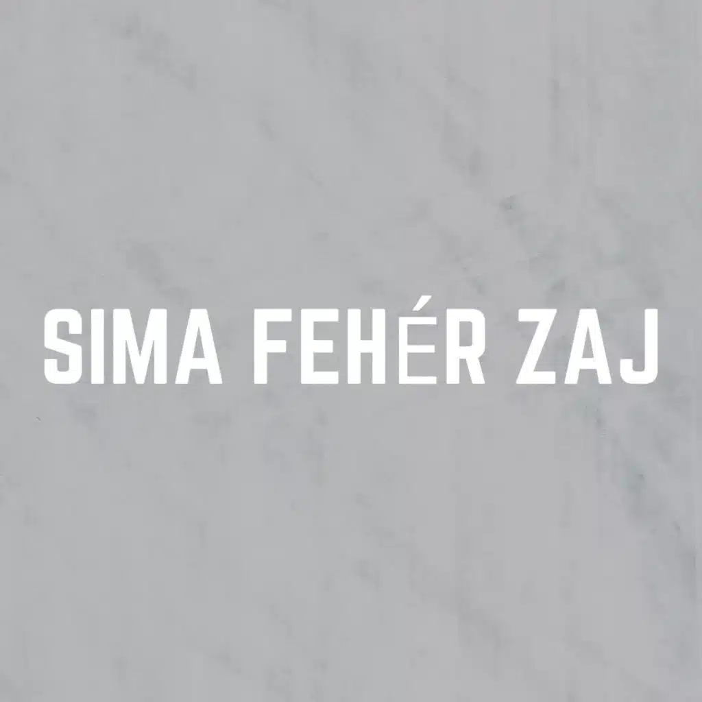 Sima Fehér Zaj