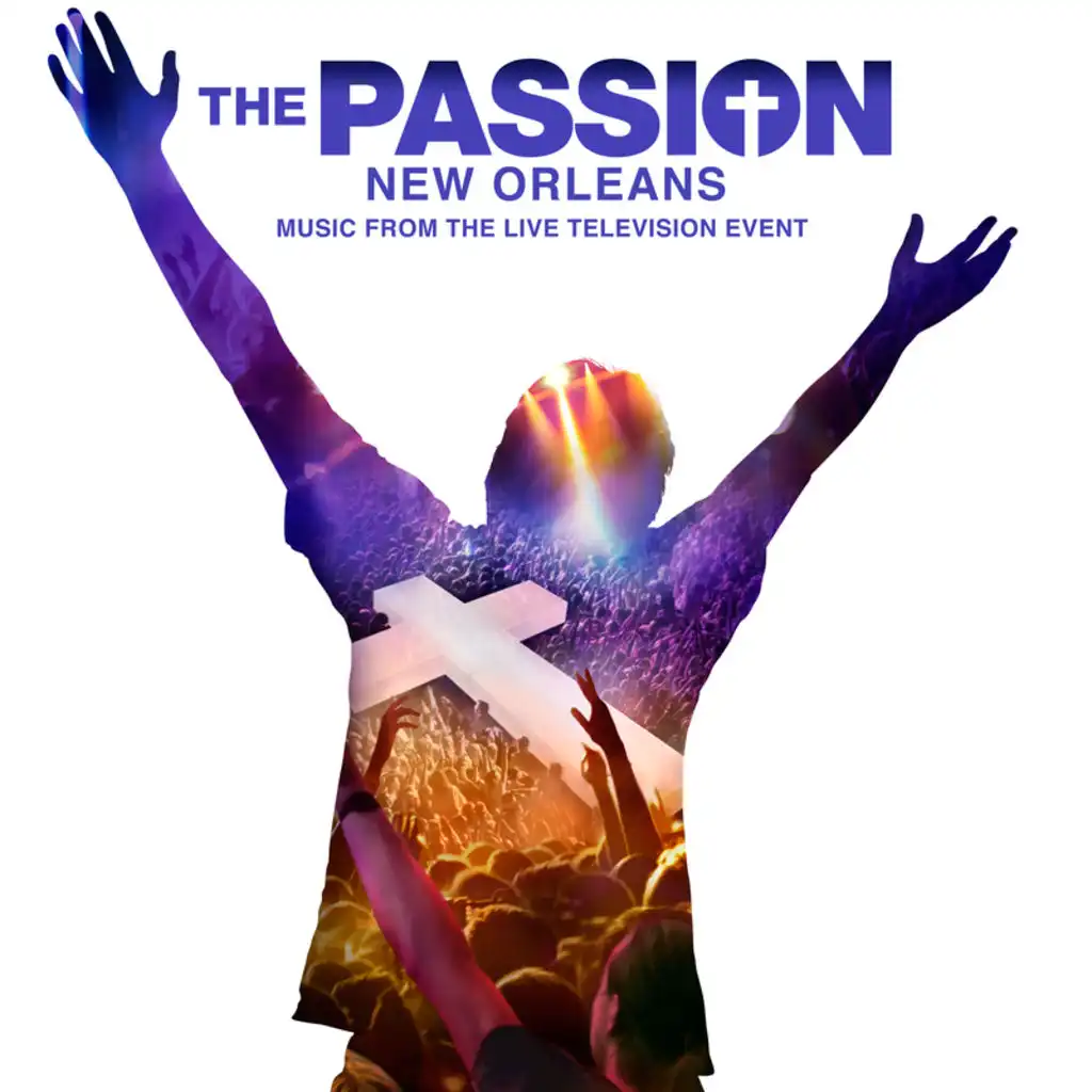 Broken (From “The Passion: New Orleans” Television Soundtrack)