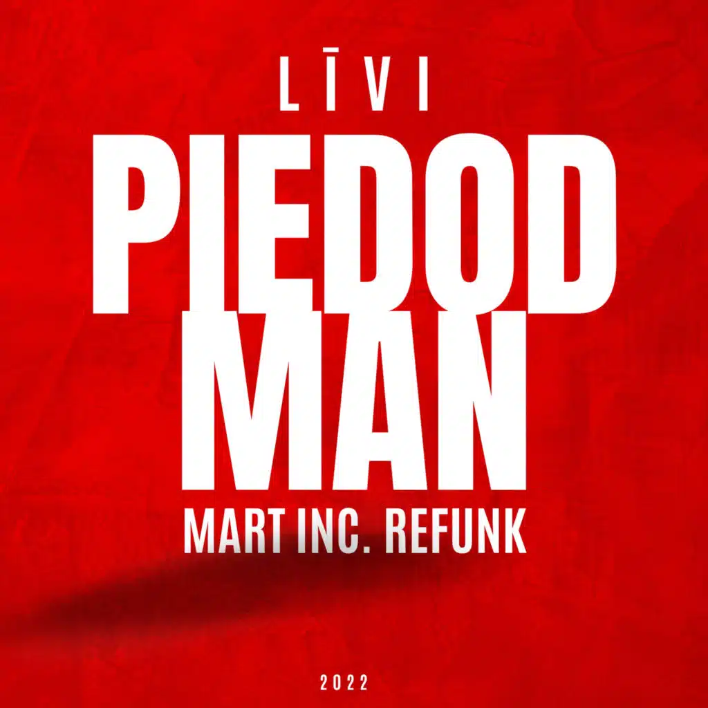 Piedod man (Mart Inc. ReFunk)