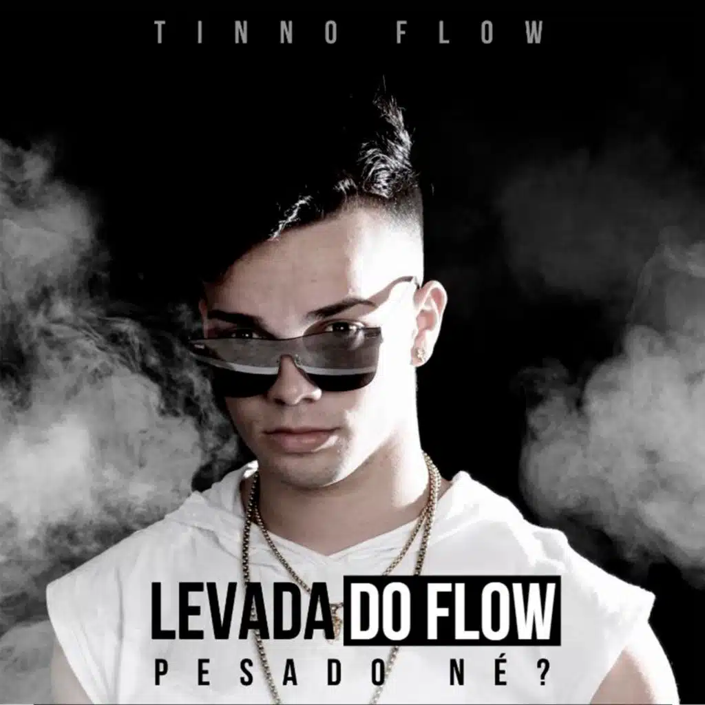 Levada do FLow Pesado Né?