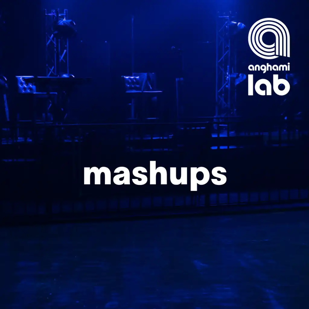 Anghami Lab Mashups