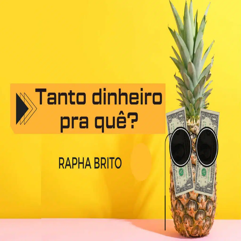 Tanto Dinheiro pra Quê?