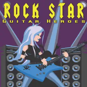 Rock Star Guitar Heroes