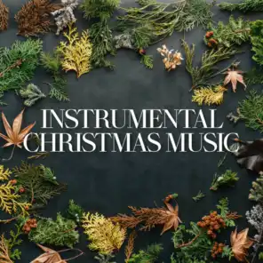 Christmas Hits Collective, Instrumental Christmas Music & Christmas Songs Music