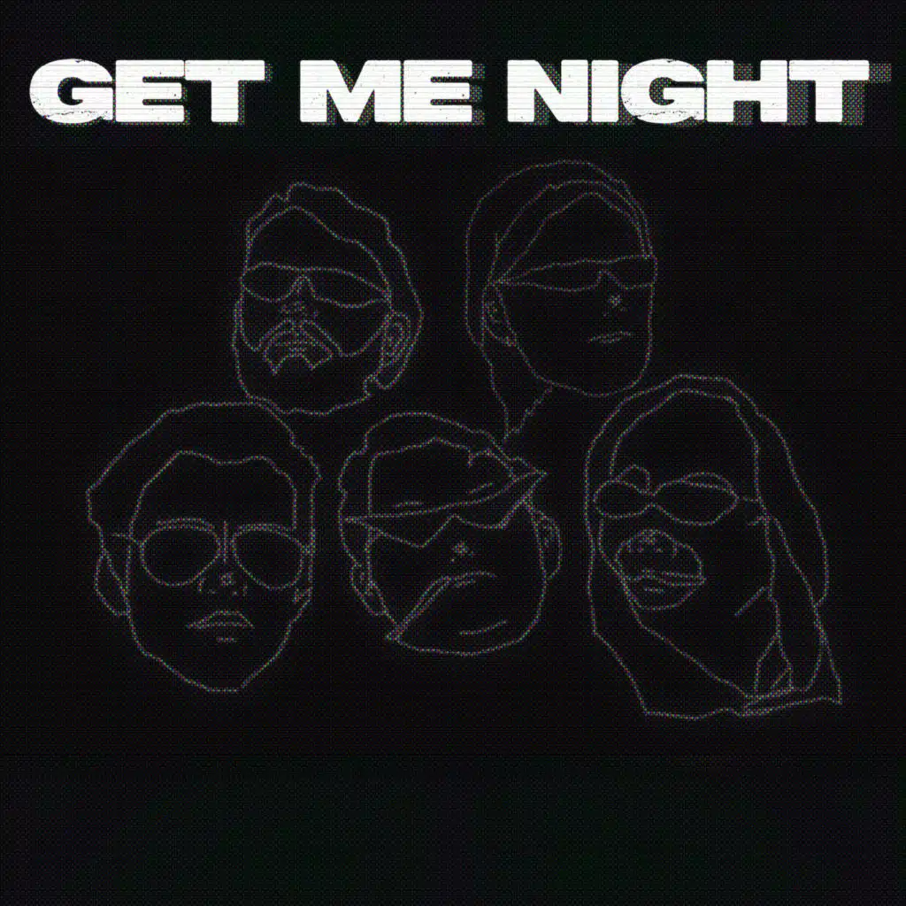 GET ME NIGHT