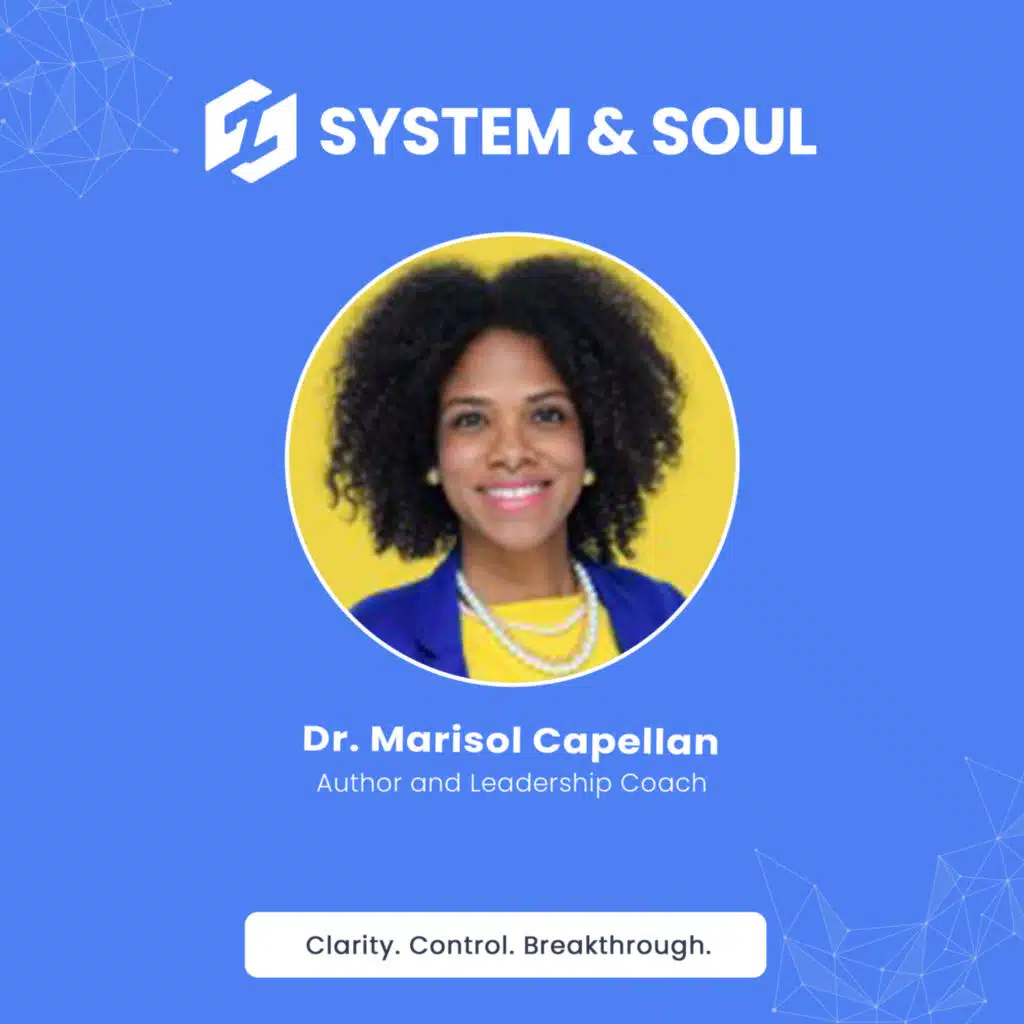 #026: Leadership Is a Responsibility with Dr. Marisol Capellan