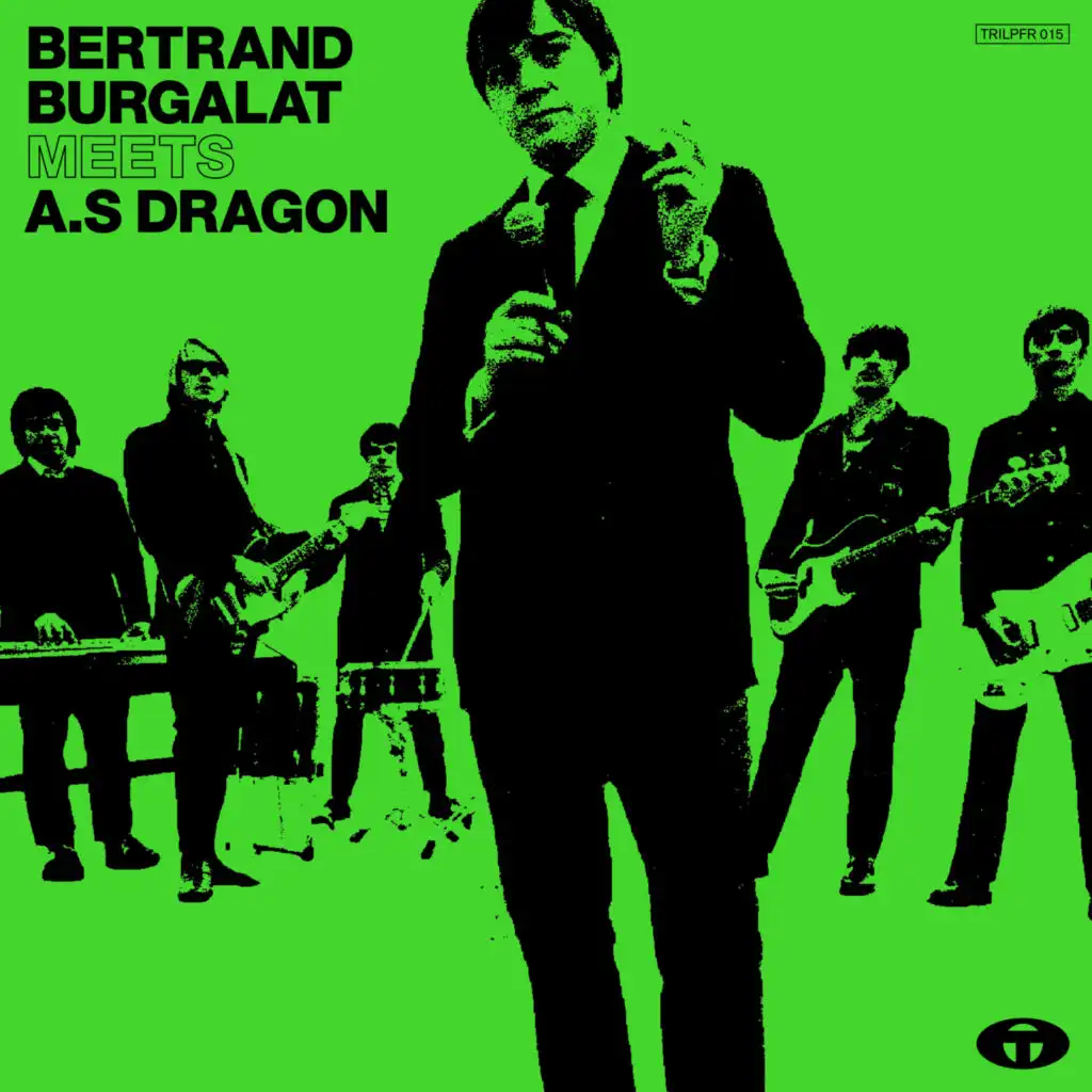 Bertrand Burgalat / A.S Dragon