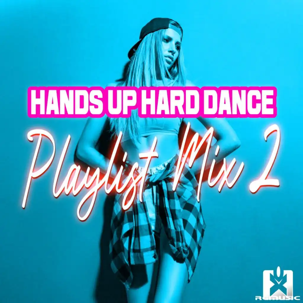 Hands up Hard Dance Playlist Mix 2