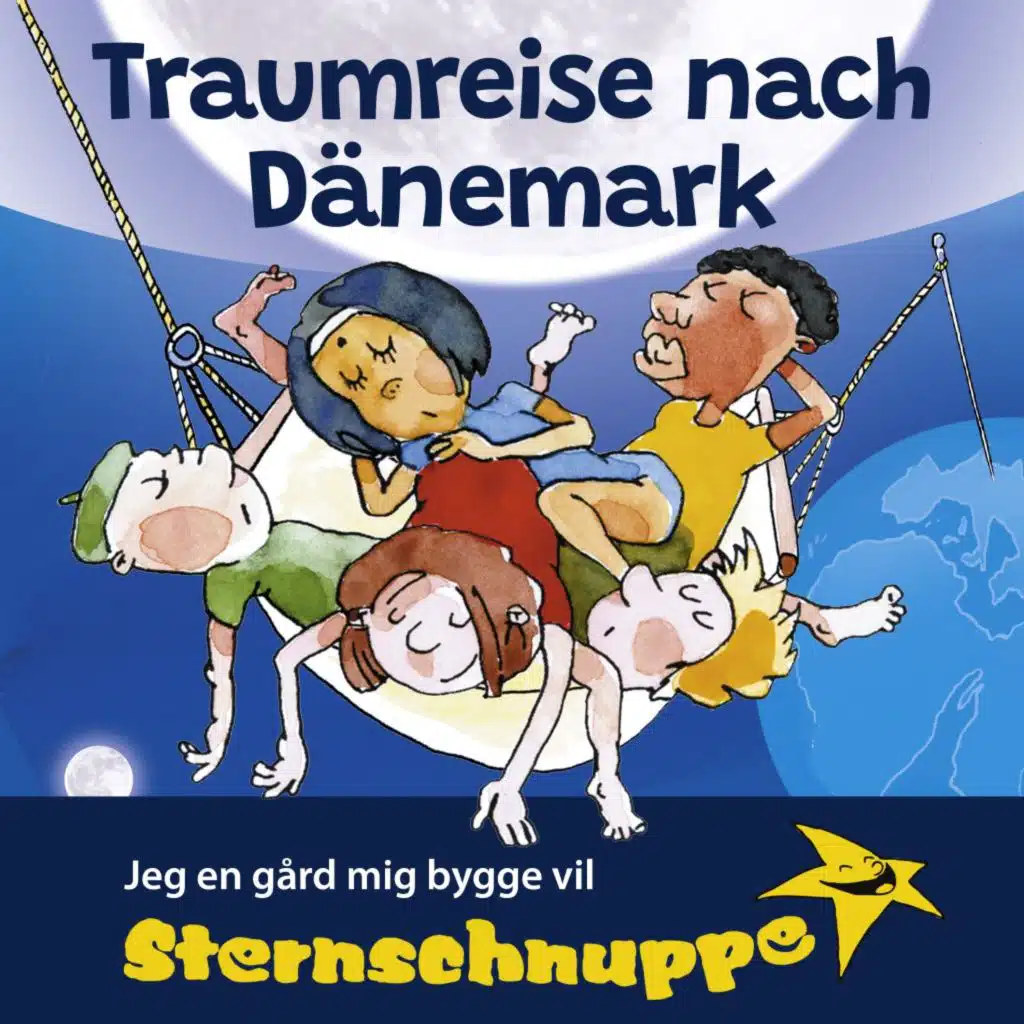 Traumreise nach Dänemark (Mit Schlaflied: Jeg en gård mig bygge vil)