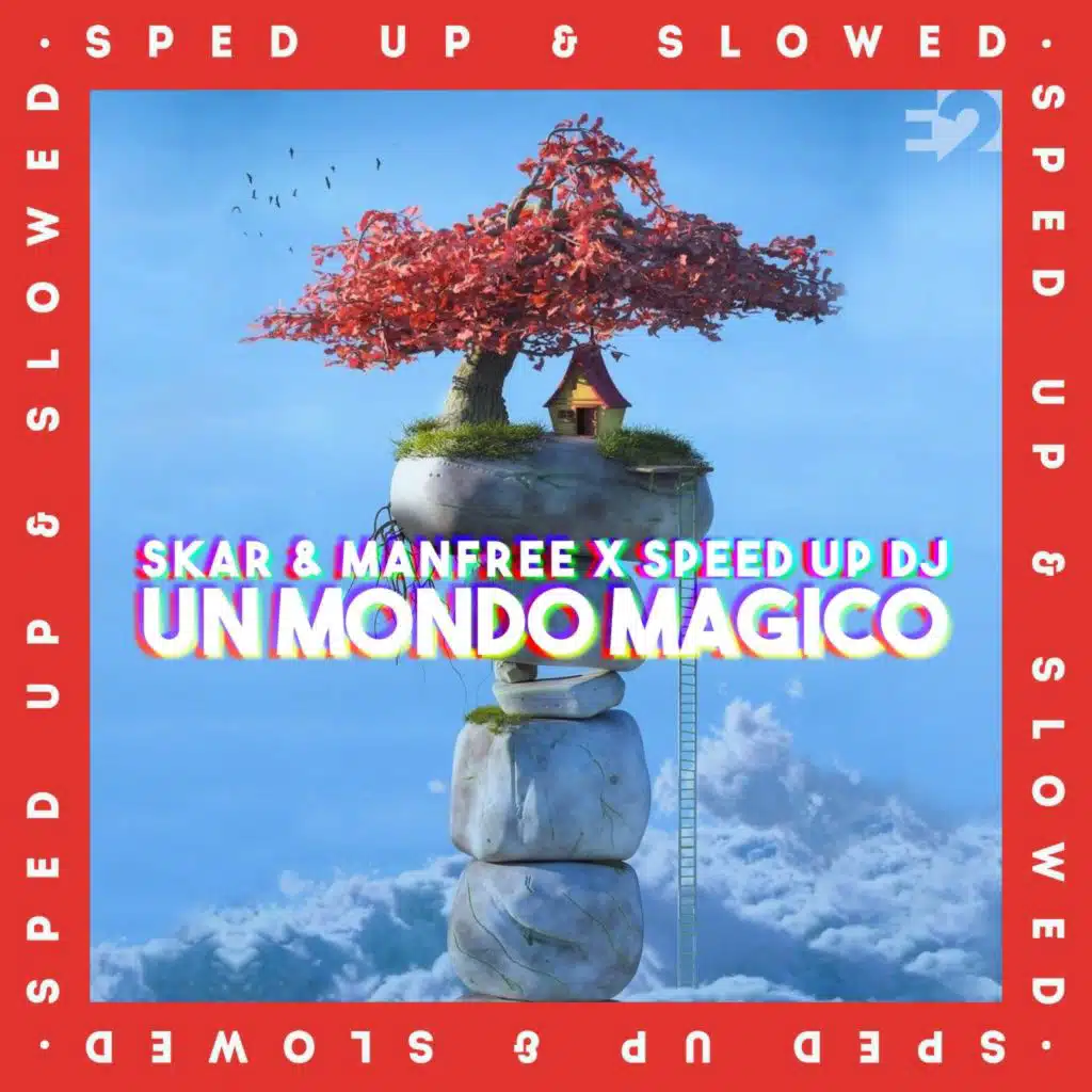Un Mondo Magico (Sped Up & Slowed)