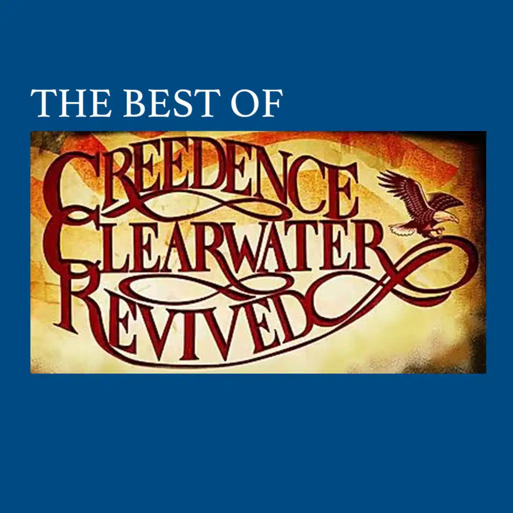 CREEDENCE CLEARWATER REVIVED