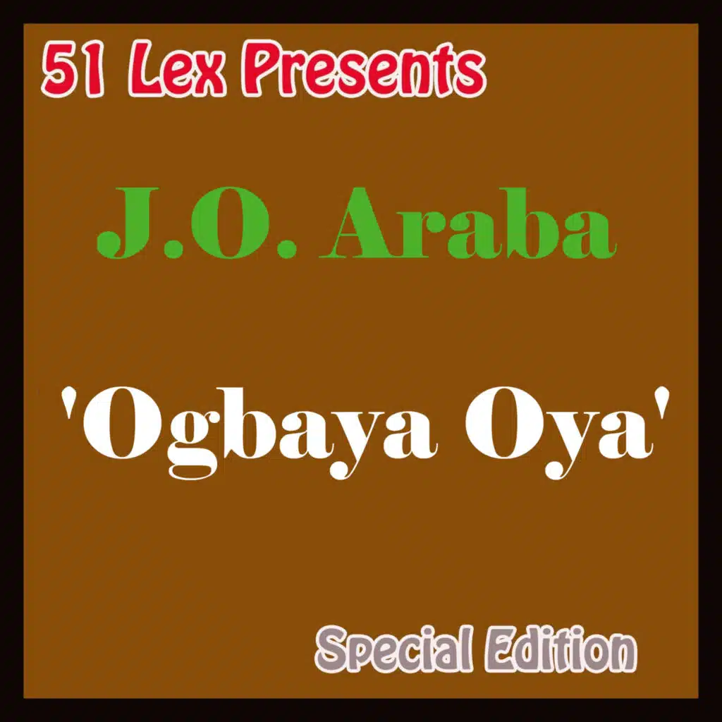51 Lex Presents: Ogbaya Oya