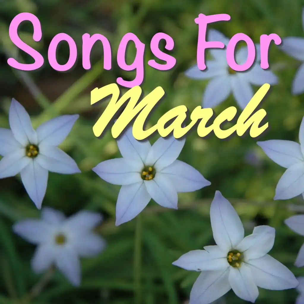 Songs For March