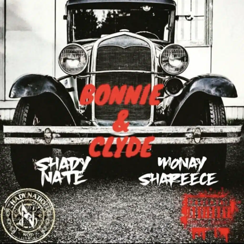 Bonnie & Clyde (feat. Monay Shareece)