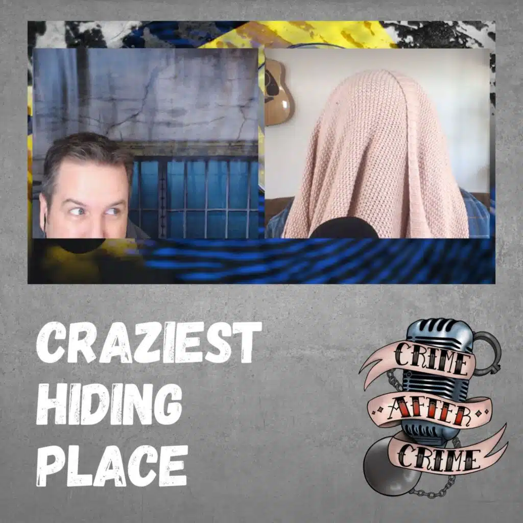 Craziest Hiding Place