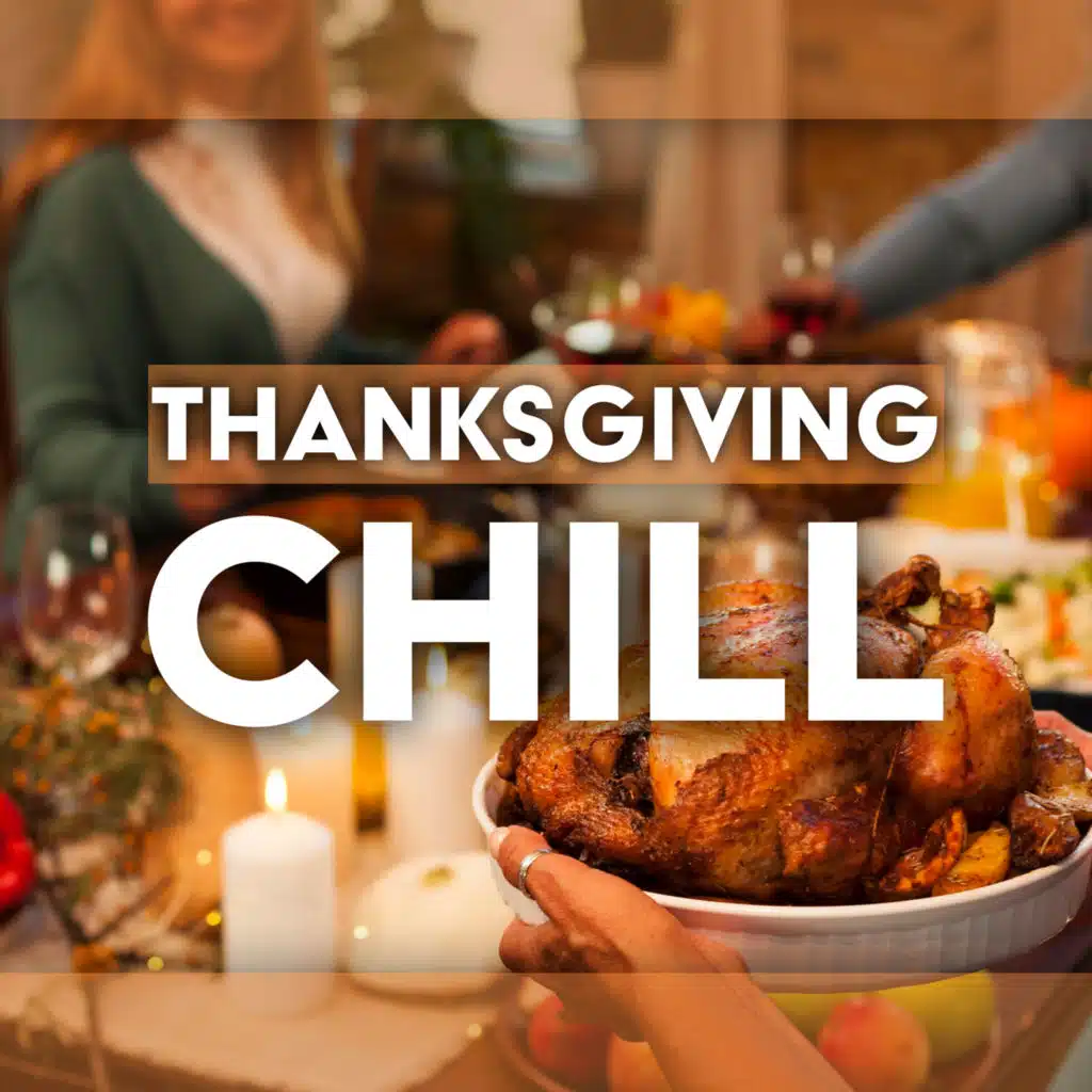 Thanksgiving Chill: Dinner Background Music