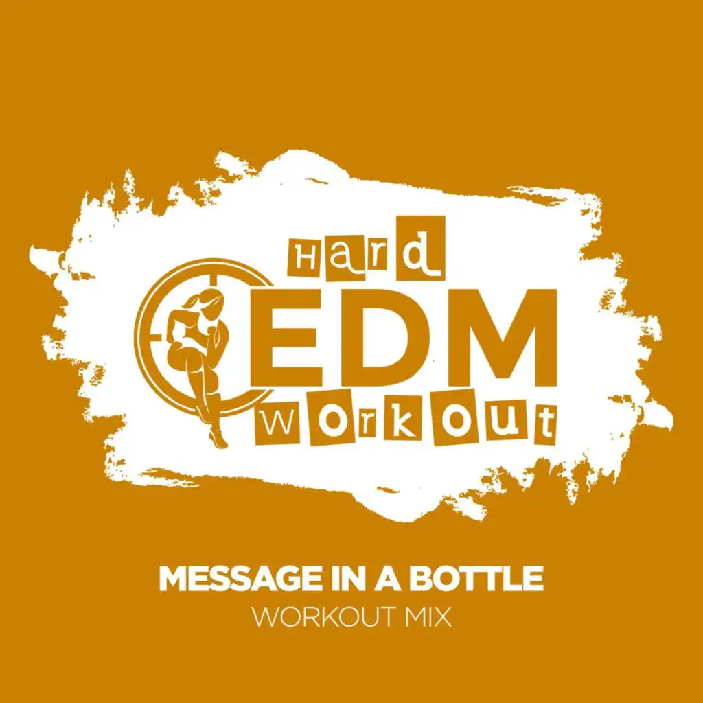 Message In A Bottle (Workout Mix Edit 140 bpm)