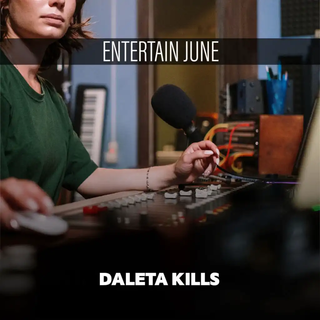 Entertain June