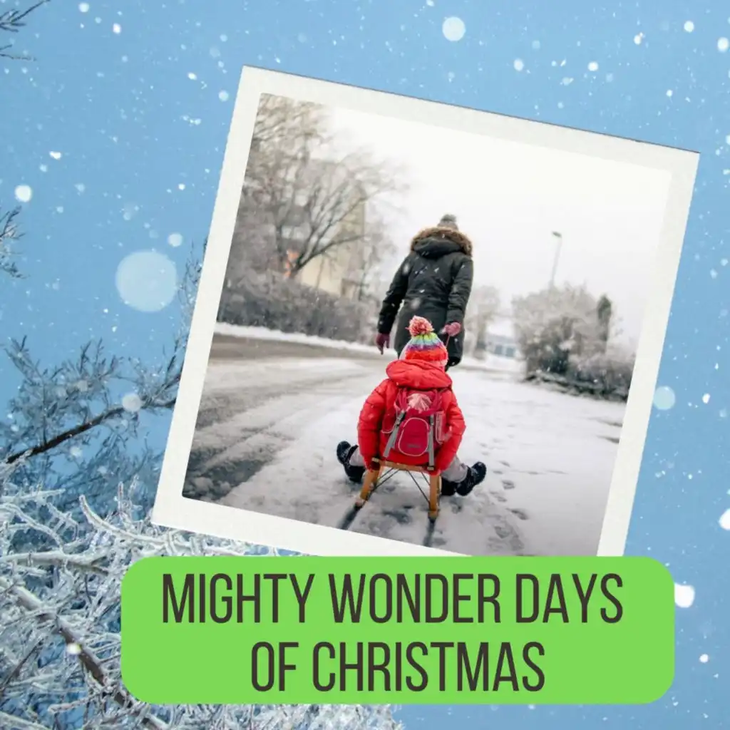 Mighty Wonder Days of Christmas